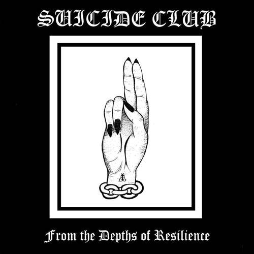 Suicide Club : From the Depths of Resilience